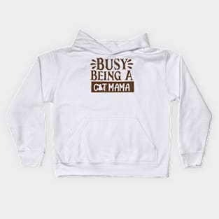 Busy Being A Cat Mama Kids Hoodie